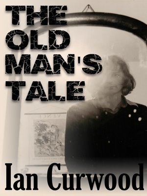 cover image of The Old Man's Tale